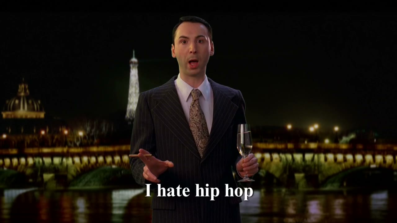 I hate hip hop!