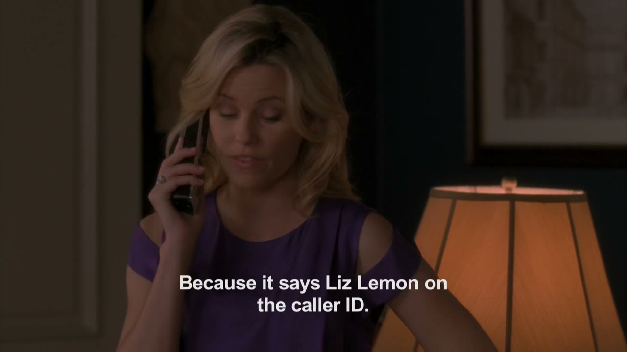 Because it says liz lemon on the caller id.