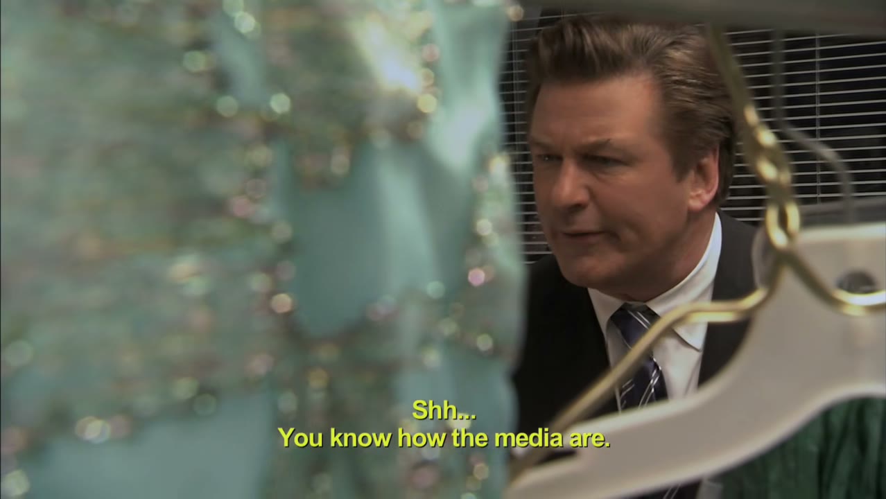 - shh.. You how the media are.