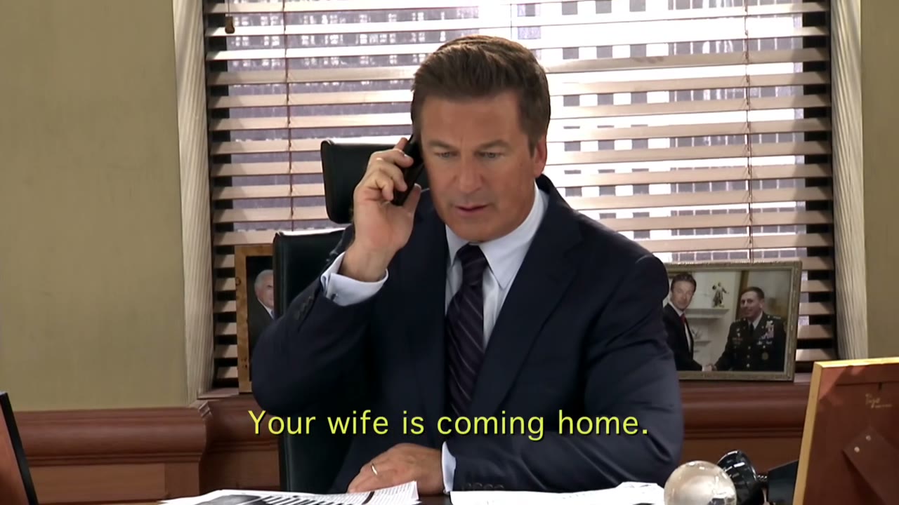 Your wife is coming home.